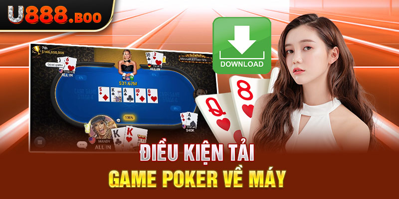 Điều kiện tải game poker về máy