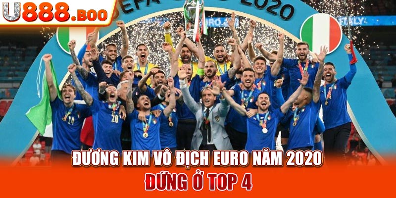 Đương kim vô địch Euro năm 2020 đứng ở top 4