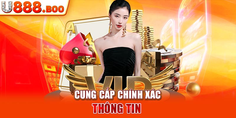 Cung cấp chính xác thông tin 