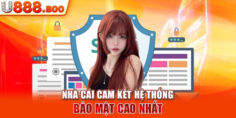 Nhà cái cam kết hệ thống bảo mật cao nhất