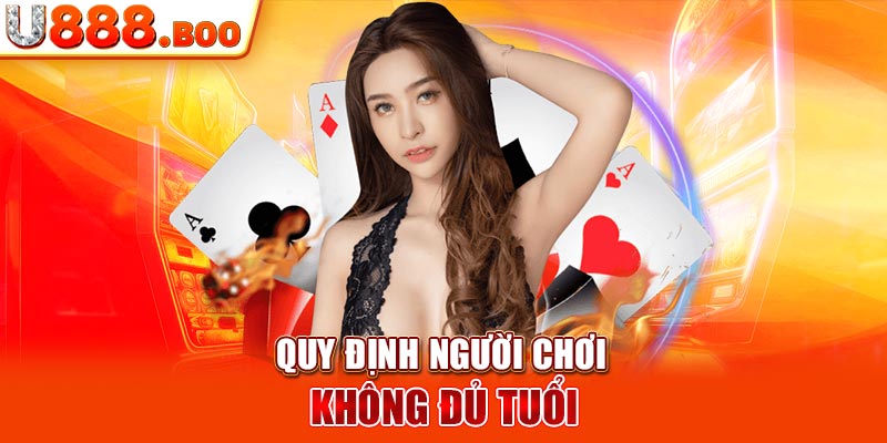 Quy định người chơi không đủ tuổi